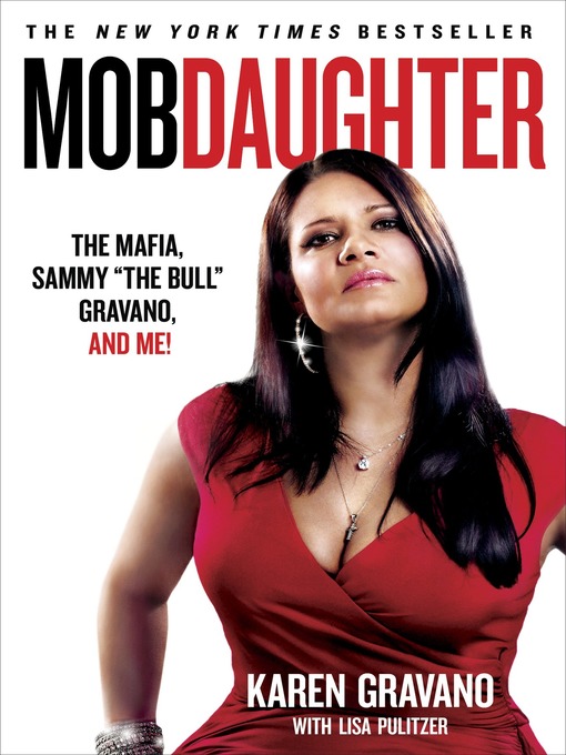 Title details for Mob Daughter by Karen Gravano - Available